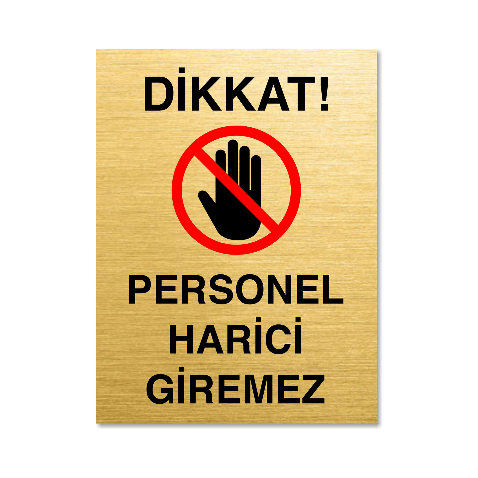 Uyarı ve İkaz Levhası 2 Uyarı ve İkaz Levhası 2